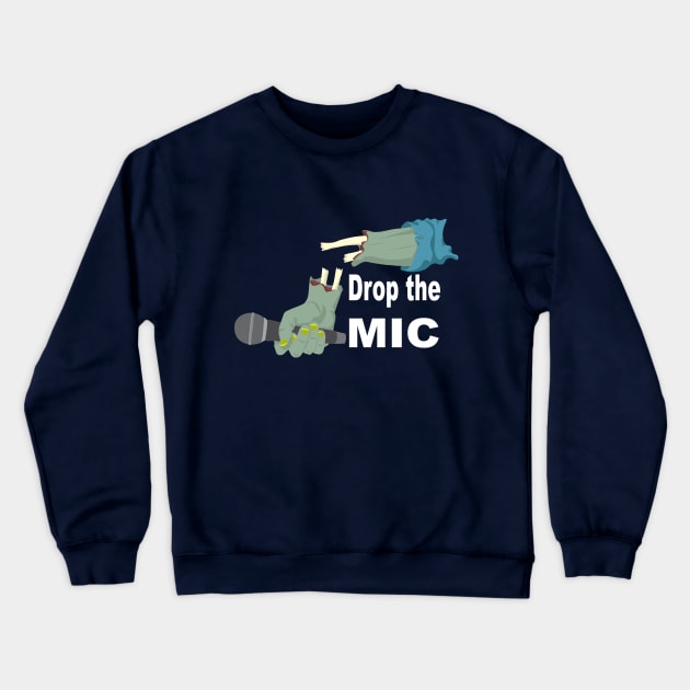 Drop the mic and give a hand Crewneck Sweatshirt by ADMDesigning